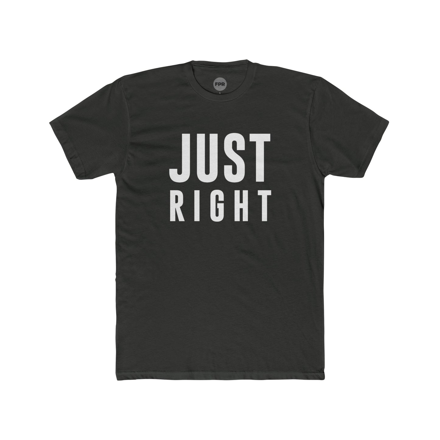 Just Right T-Shirt