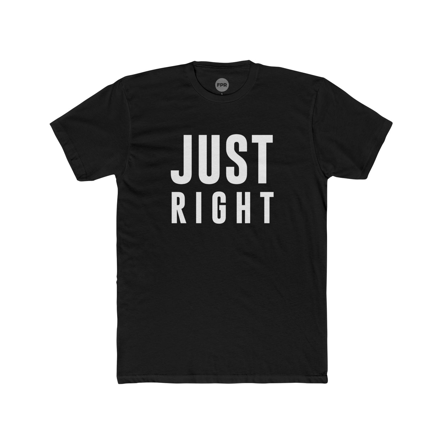Just Right T-Shirt