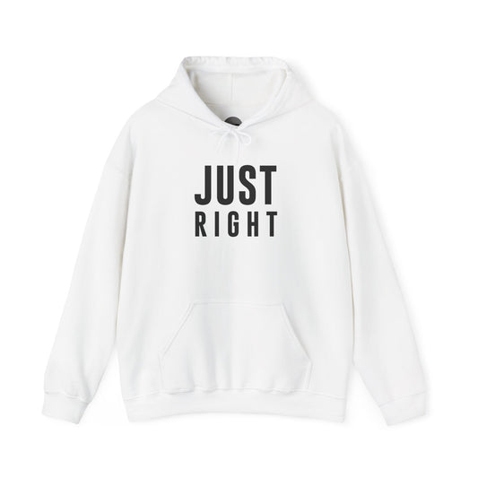 "Just Right" Hoodie