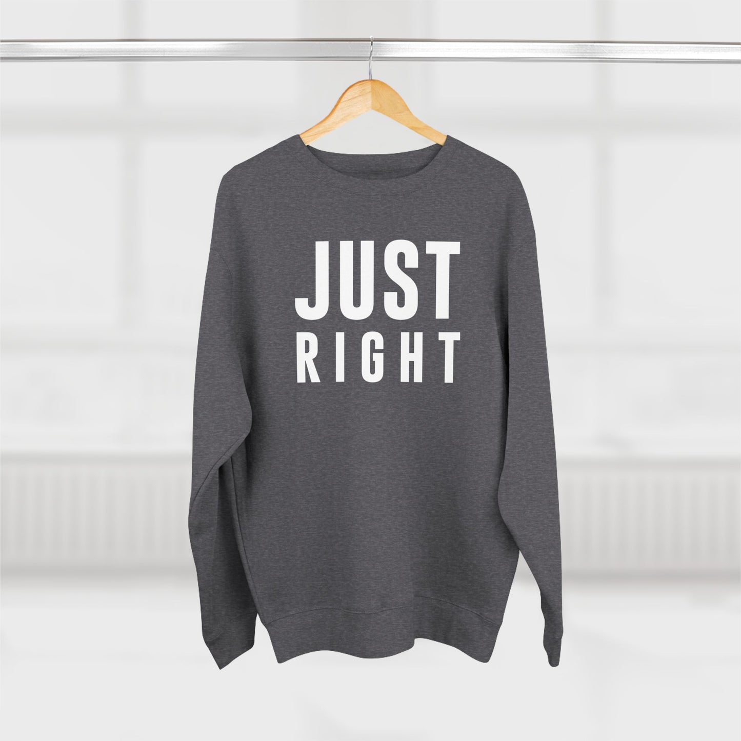 Just Right Sweatshirt