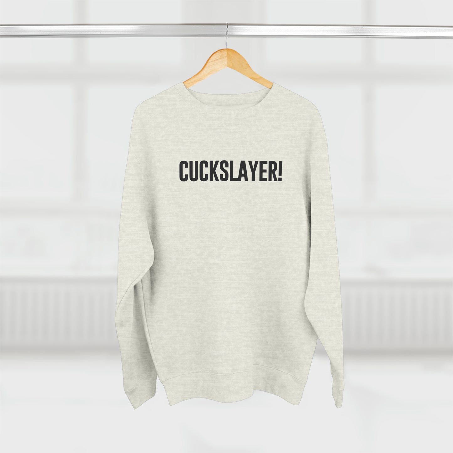 Cuckslayer Sweatshirt