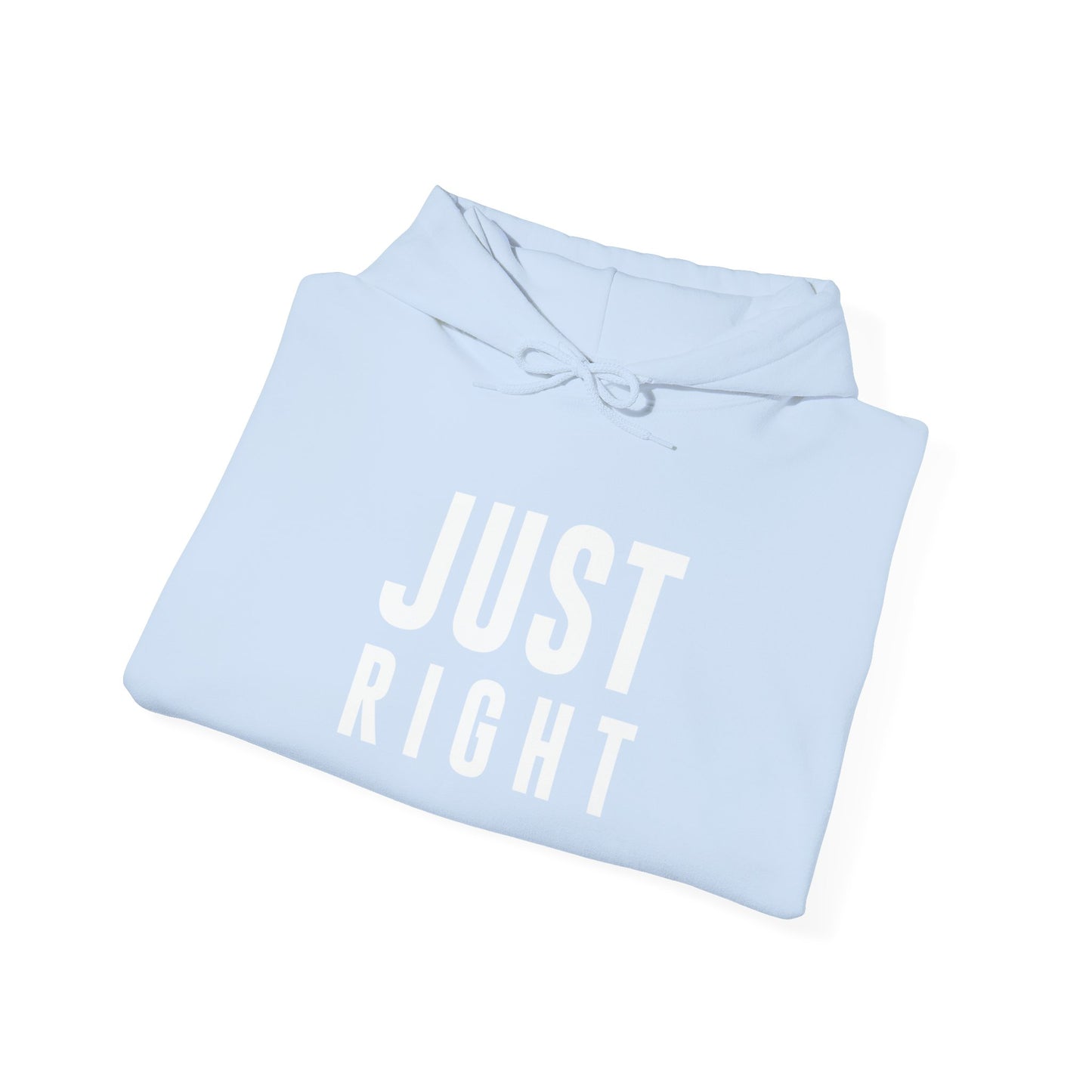 "Just Right" Hoodie