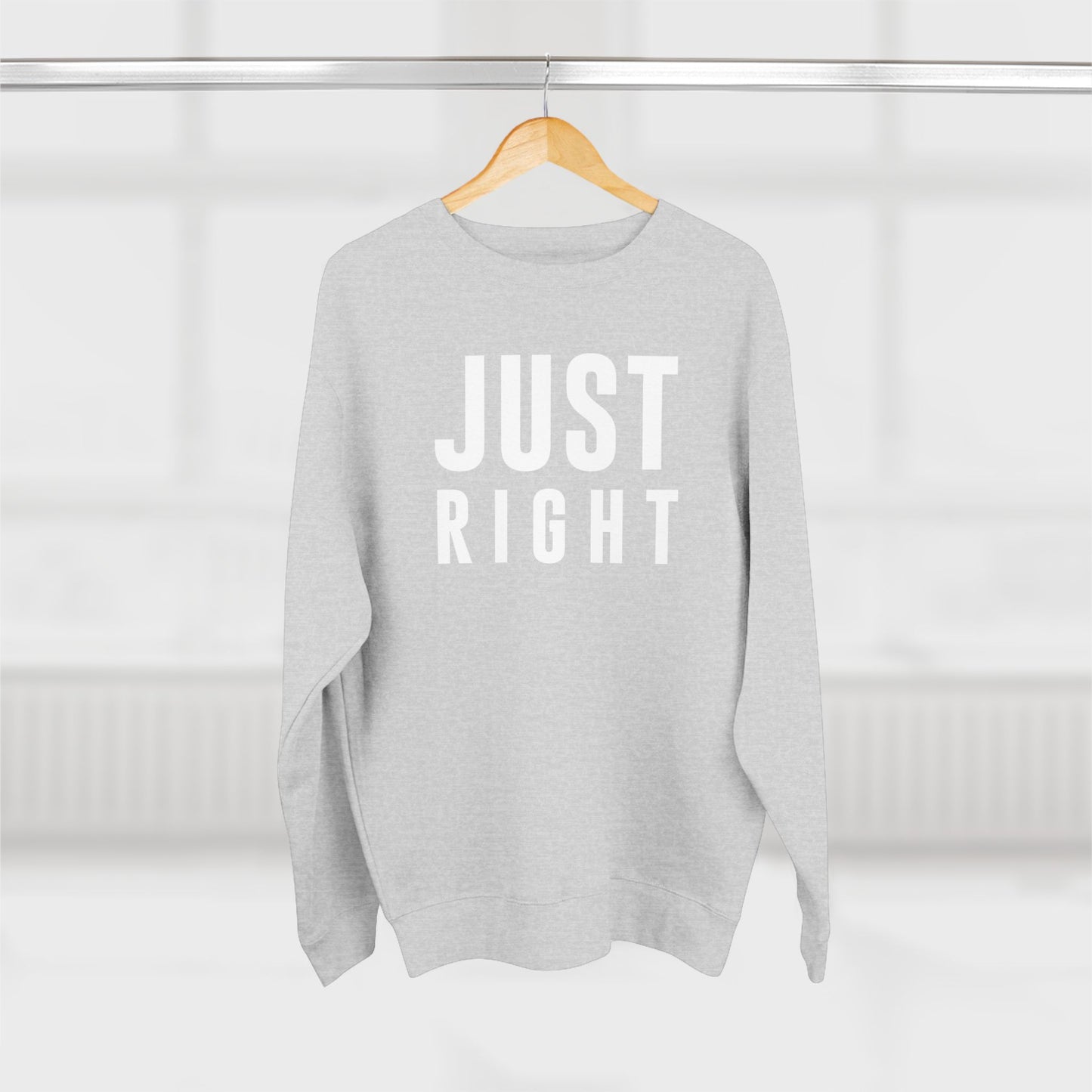 Just Right Sweatshirt