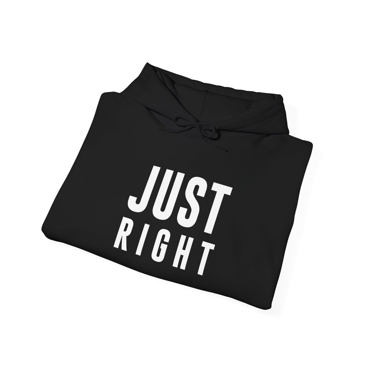 "Just Right" Hoodie