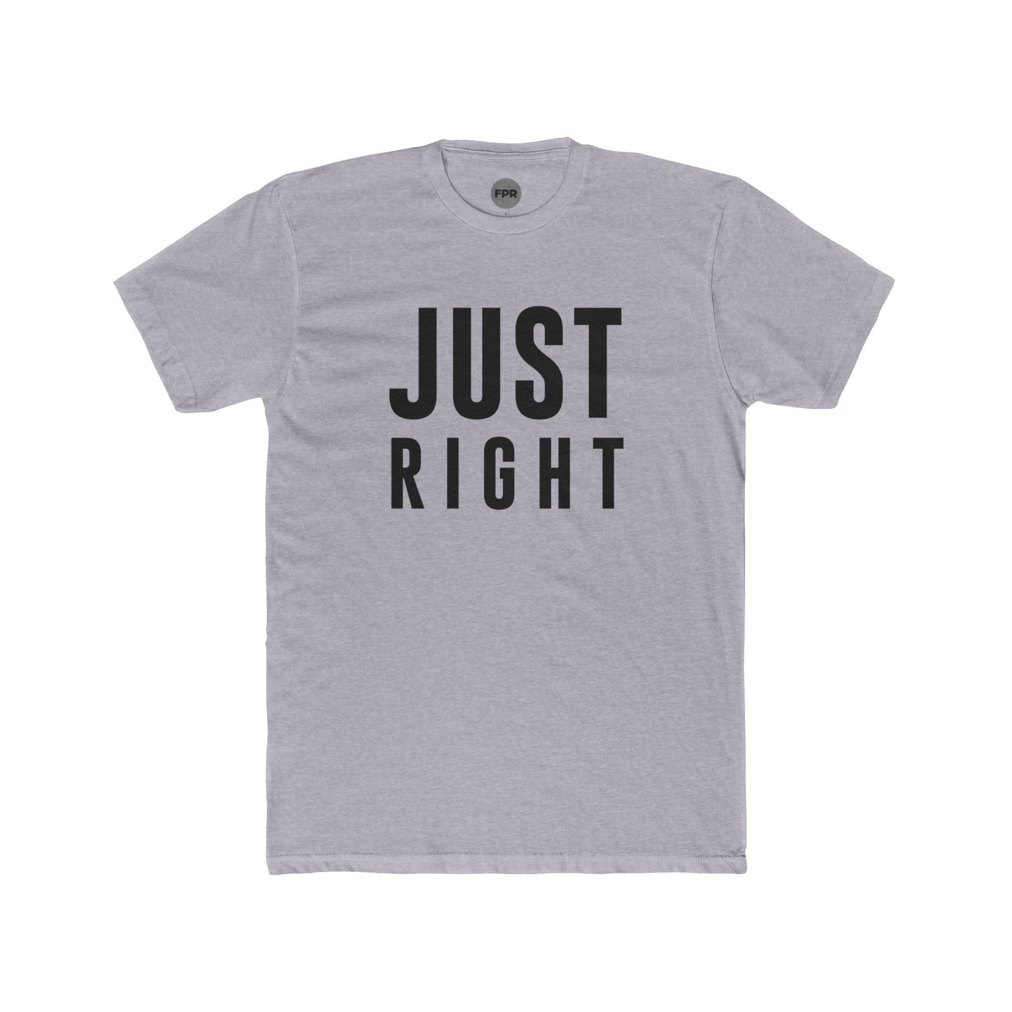 Just Right T-Shirt