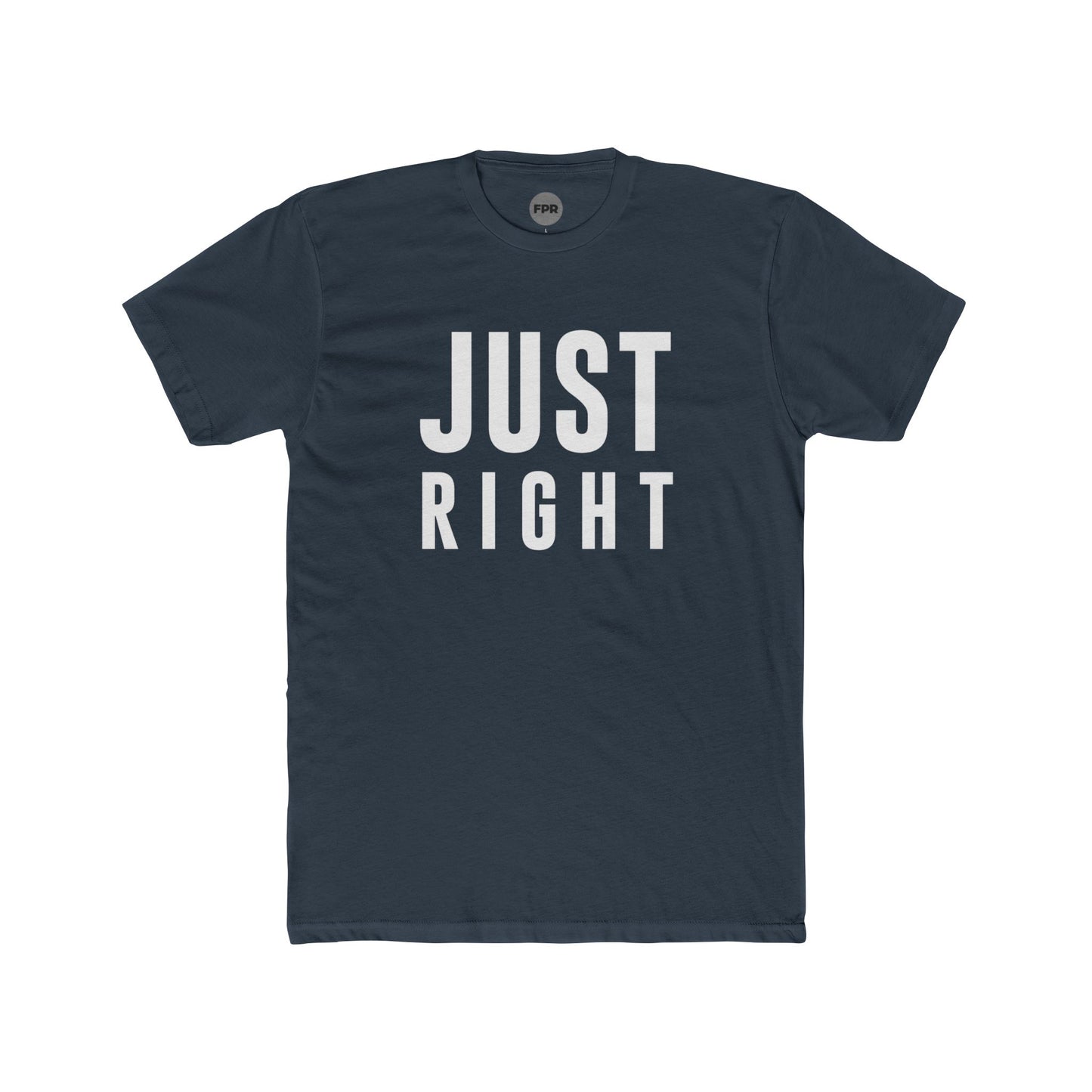 Just Right T-Shirt