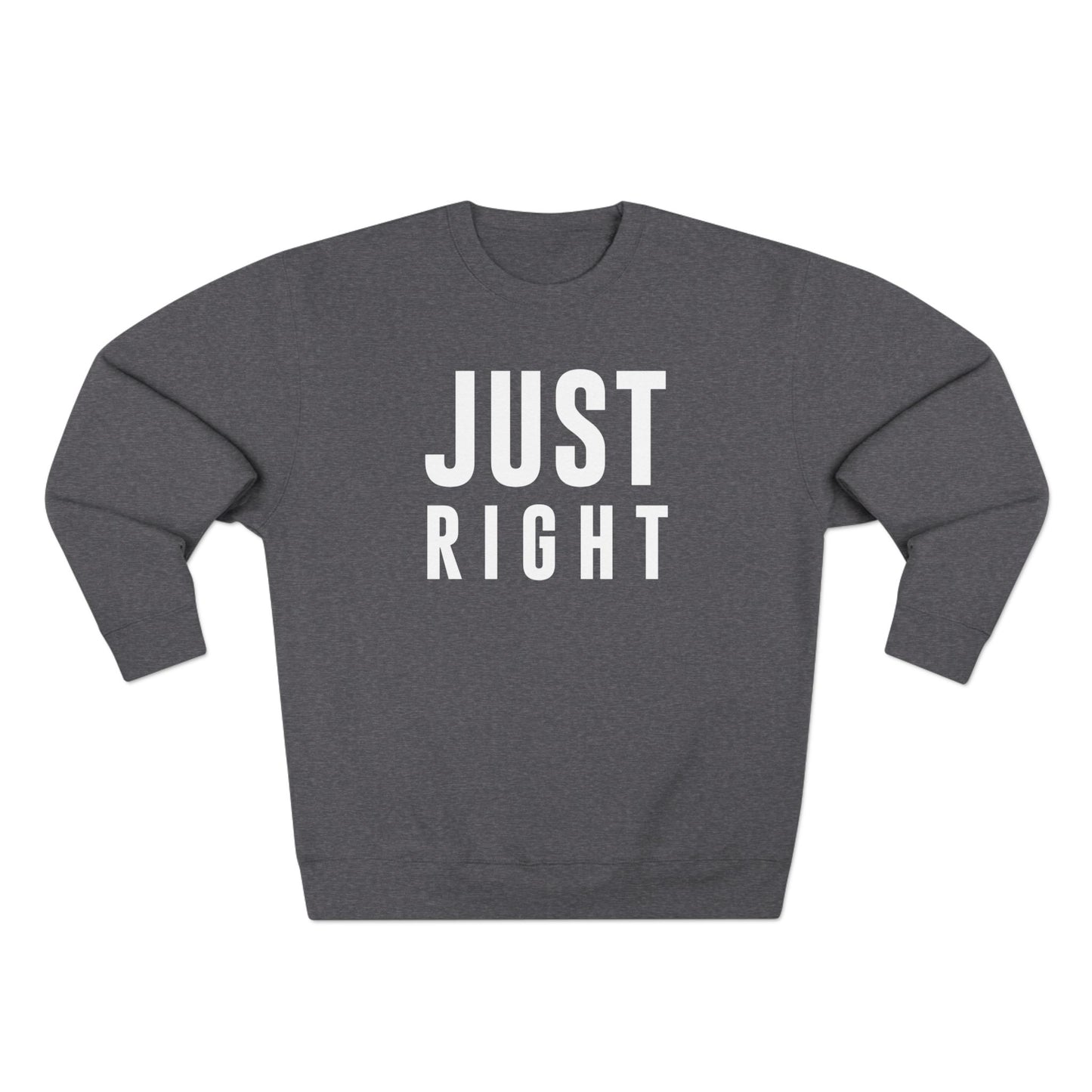 Just Right Sweatshirt