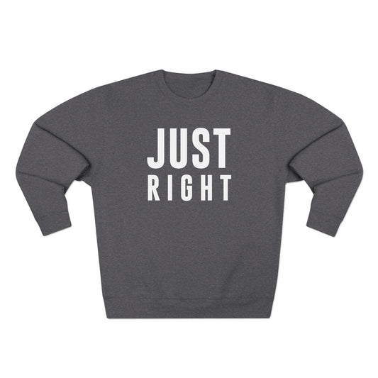 Just Right Sweatshirt