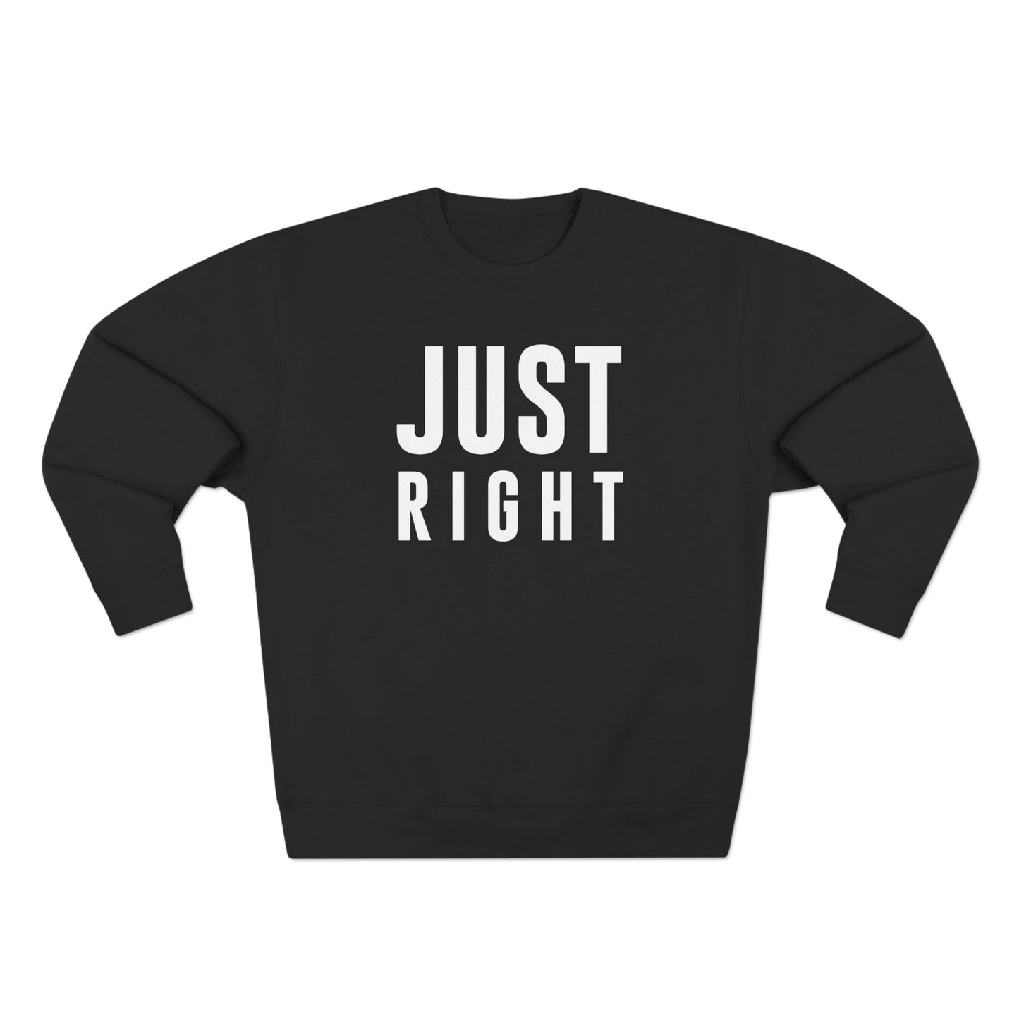 Just Right Sweatshirt