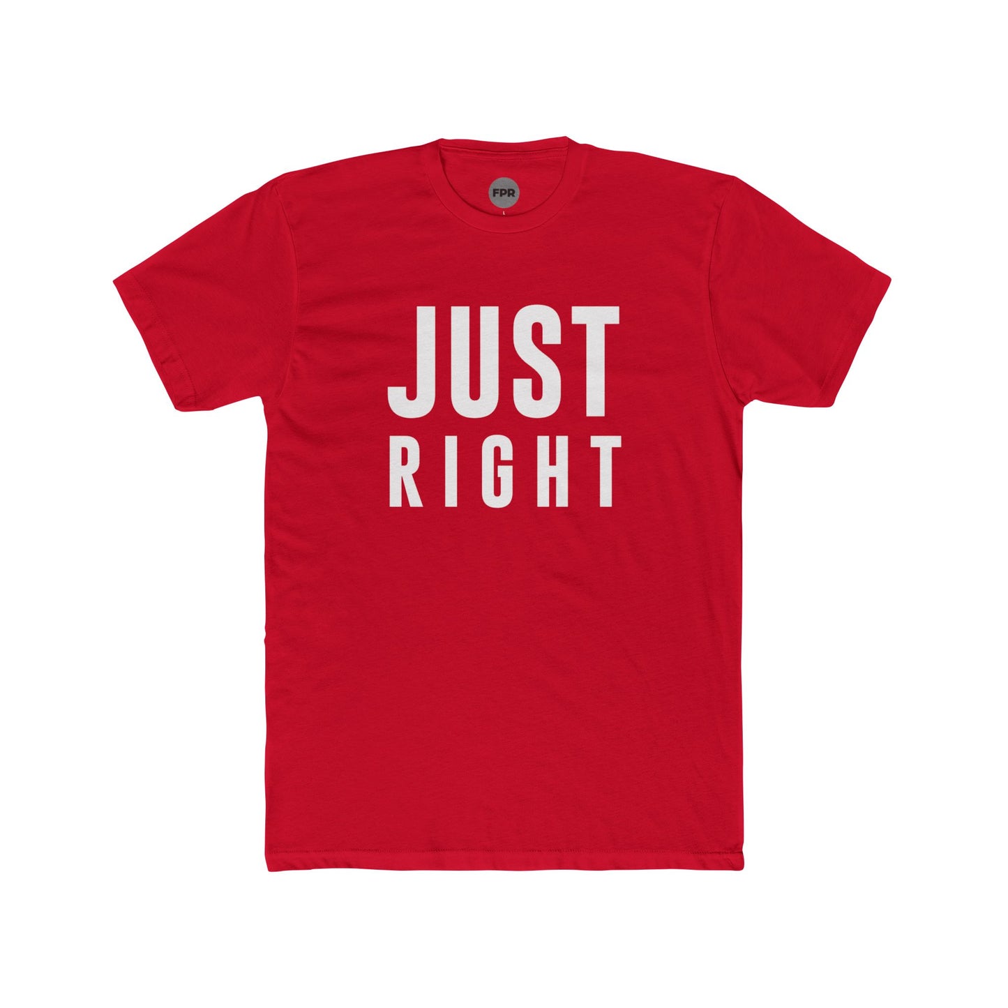 Just Right T-Shirt