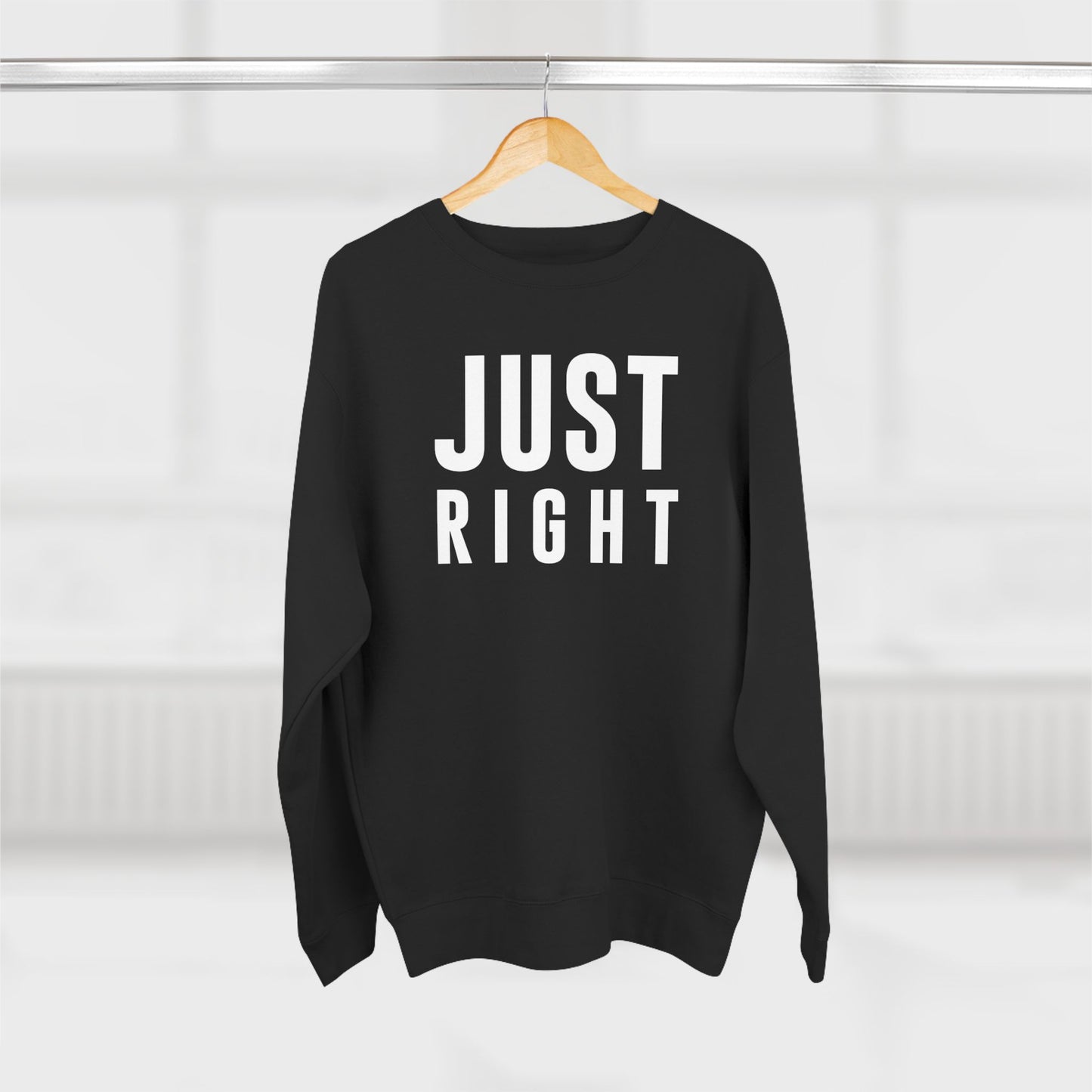 Just Right Sweatshirt